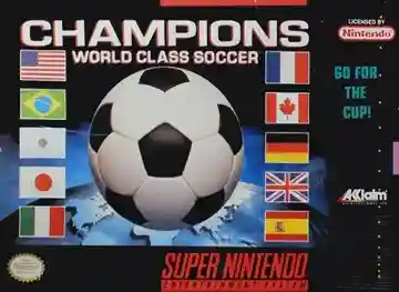 Champions - World Class Soccer (USA) (En,Fr,De,Es)